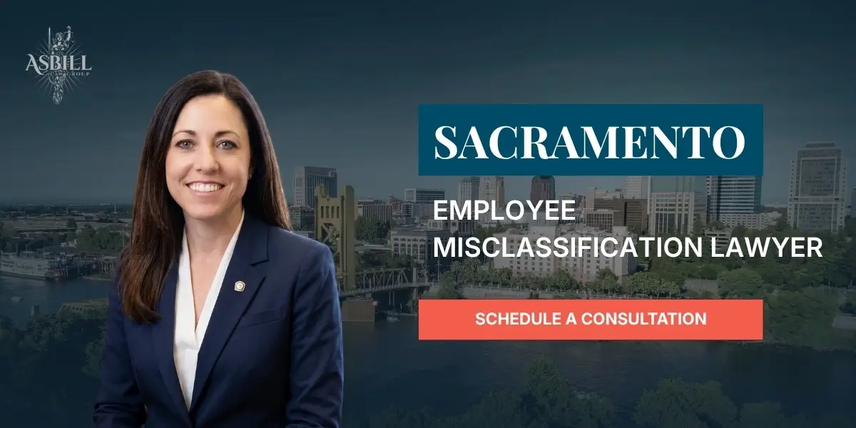 Sacramento Employee Misclassification Lawyer
