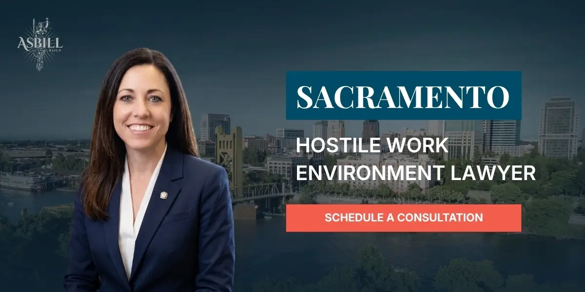 Sacramento Hostile Work Environment Lawyer