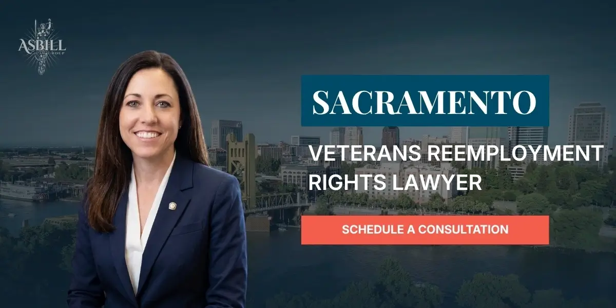 Sacramento Veterans Reemployment Rights Lawyer