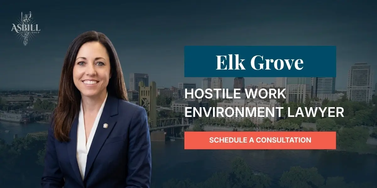 Elk Grove Hostile Work Environment Lawyer