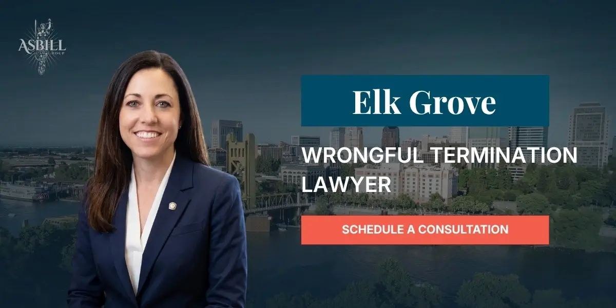 Elk Grove Wrongful Termination Lawyer