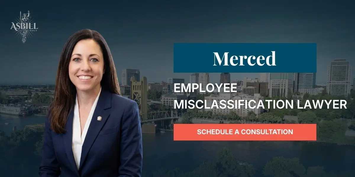 Merced Employee Misclassification Lawyer