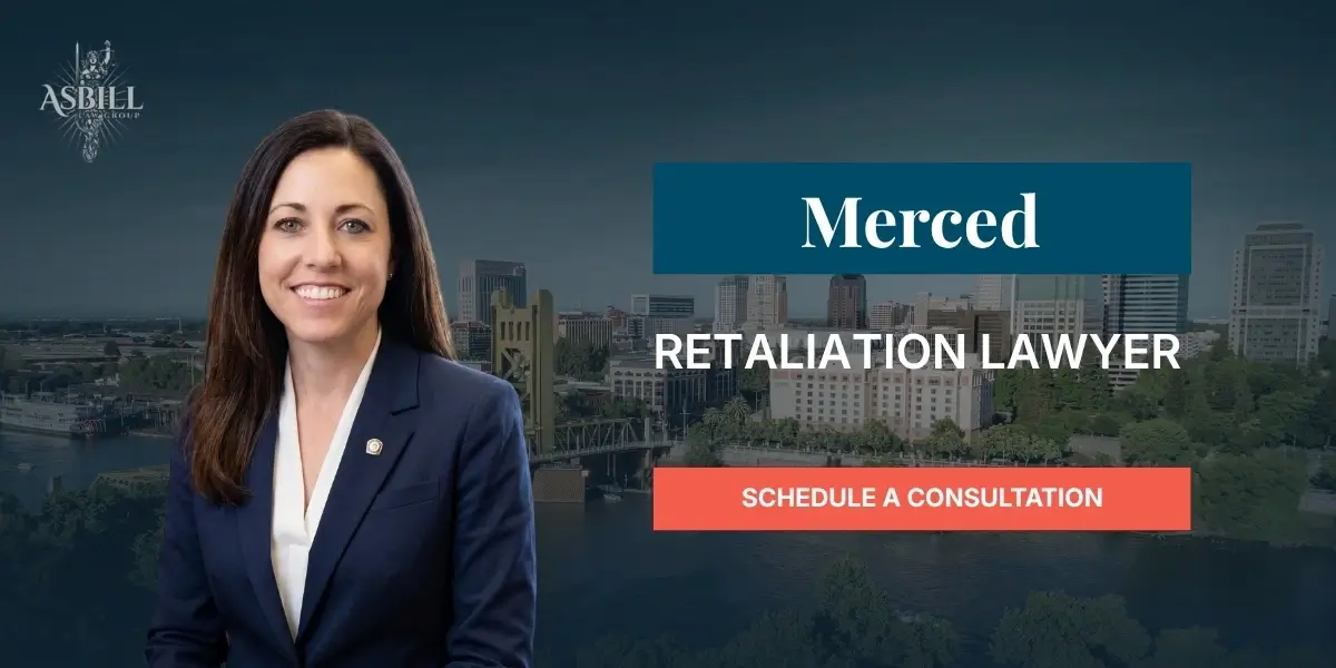 Merced Retaliation Lawyer