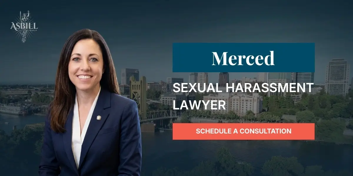 Merced Sexual Harassment Lawyer