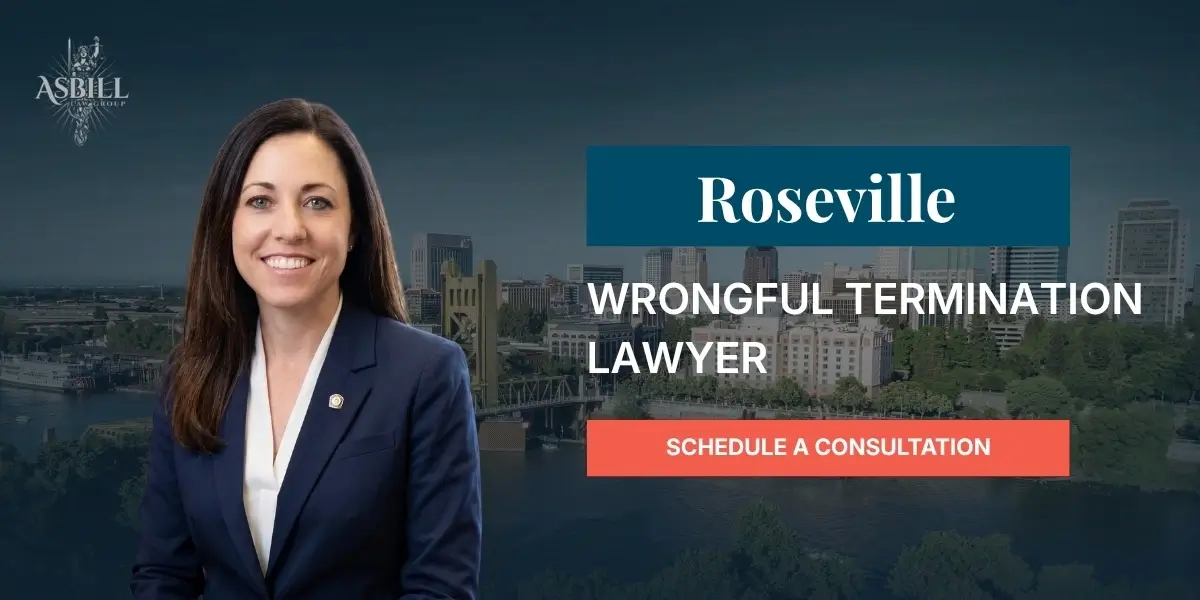 Roseville Wrongful Termination Lawyer