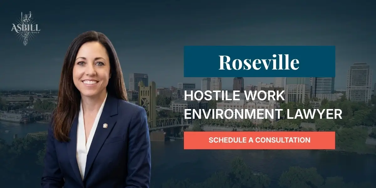 Roseville Hostile Work Environment Lawyer